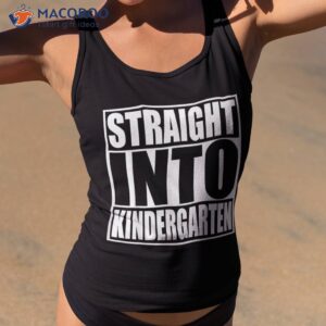 straight into kindergarten shirt funny back to school tank top 2