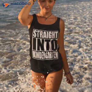 straight into kindergarten shirt funny back to school tank top 3