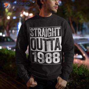 straight outta 1988 shirt 35th birthday sweatshirt