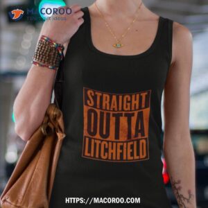 Straight Outta Litchfield Orange Is The New Black Shirt 2 straight outta litchfield orange is the new black shirt tank top 4