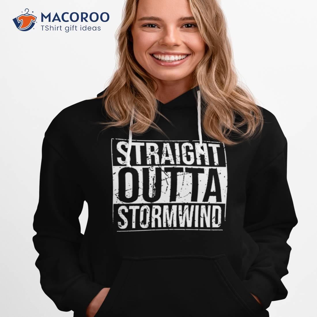 Straight Outta Stormwind Shirt Straight Outta Stormwind Shirt
