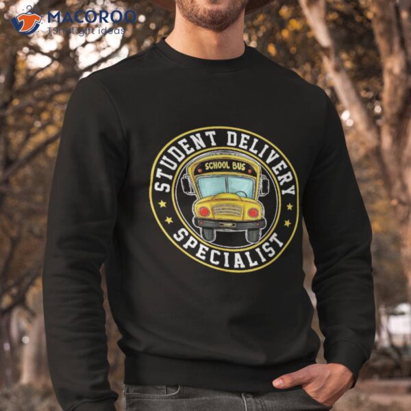 Student Delivery Specialist Funny School Bus Driver Graphic Shirt