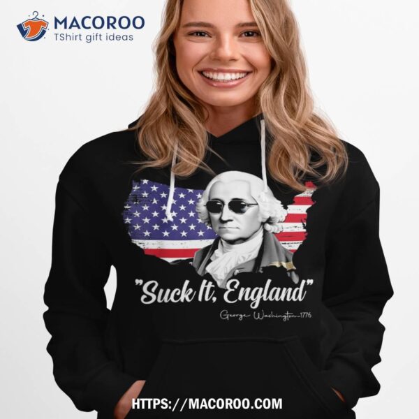 Suck It England Funny 4th Of July George Washington 1776 Shirt