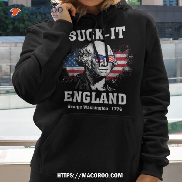 Suckit England Funny 4th Of July George Washington 1776 Shirt