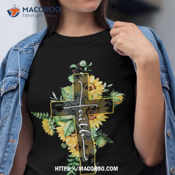 Sunflower Faith Cross Christian Religious Wo Shirt