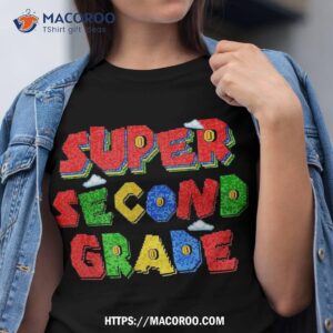 Super Second Grade Back To School For Teacher And Kid Outfit Shirt