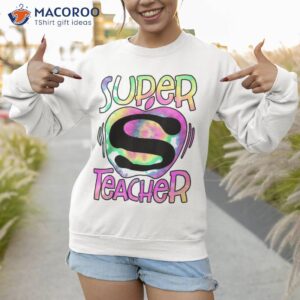 super teacher back to school apple tie dye funny first day shirt sweatshirt 1