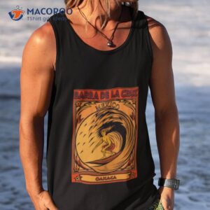 surfing barra de la cruz oaxaca mexico shirt tank top