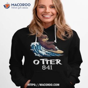 surfing otter 841 otter my way california sea otter 841 shirt hoodie 1