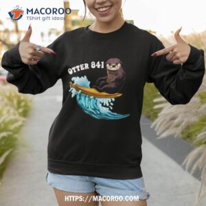 surfing otter 841 otter my way california sea otter 841 shirt sweatshirt