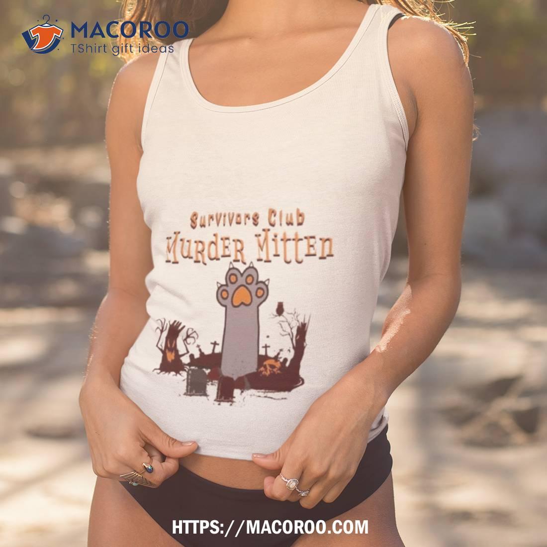 Survivors Club Murder Mitten Cat Halloween 2023 Shirt Survivors Club Murder Mitten Cat Halloween 2023 Shirt