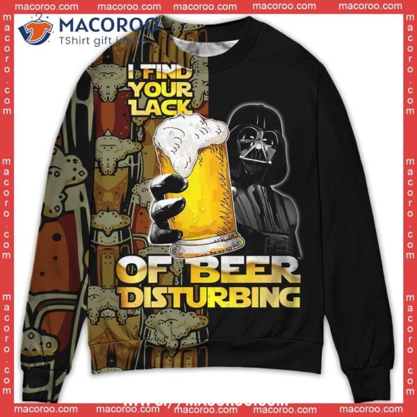 Sw Darth Vader I Find Your Lack Of Beer Disturbing Best Christmas Sweaters