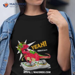 T Rex Yeah Check It Oushirt T Rex Yeah Check It Oushirt