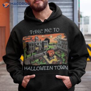 take me to halloween town shirt hoodie