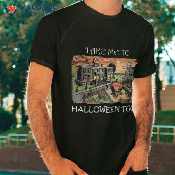 Take Me To Halloween Town Shirt