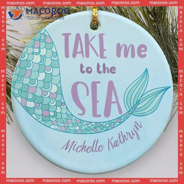 Take Me To The Sea Custom Name Christmas Ceramic Ornament