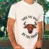 Take The Bull By The Horns Red Bull Head Shirt