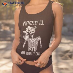 tally ill but totally chill halloween costume skeleton short sleeve shirt tank top 1