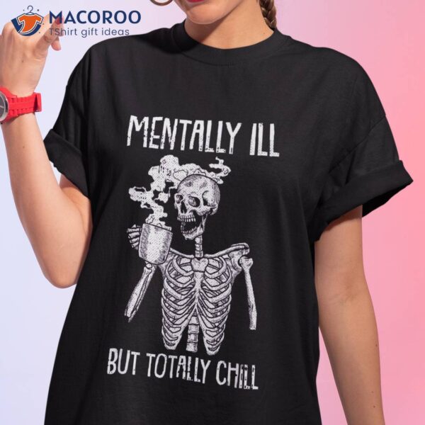 Tally Ill But Totally Chill Halloween Costume Skeleton Short Sleeve Shirt