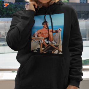 Tan Man Ice Is Ready Shirt