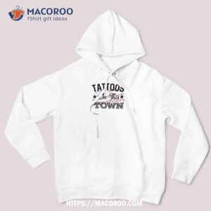 tattoos on the town country music lyrics shirt hoodie