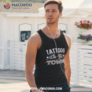 tattoos on this town country music lyrics shirt tank top 1