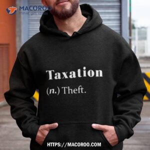 taxation is theft dictionary definition shirt hoodie