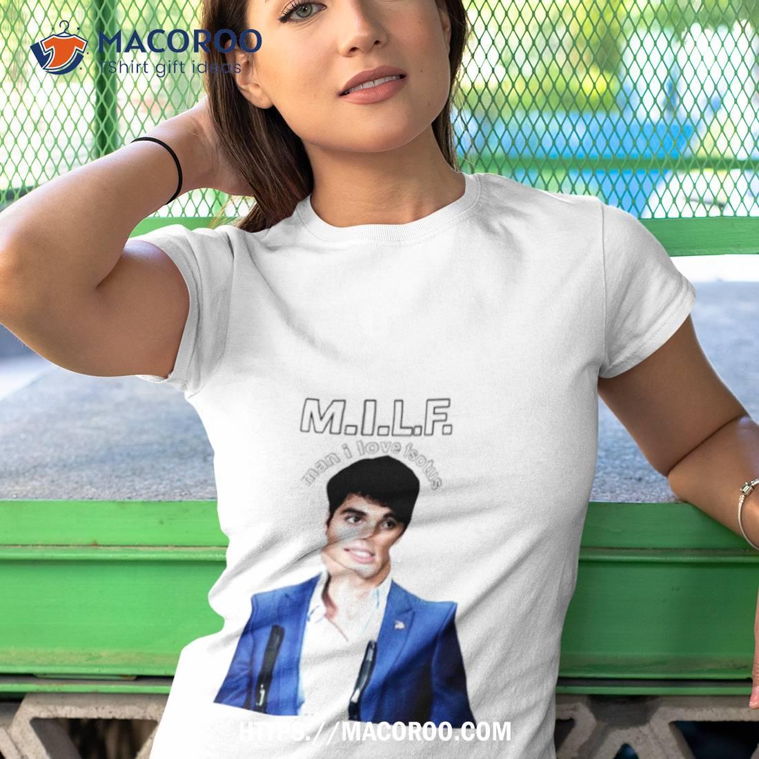 Taylor Zakhar Perez Milf Man I Love Fsotus Shirt Taylor Zakhar Perez Milf Man I Love Fsotus Shirt
