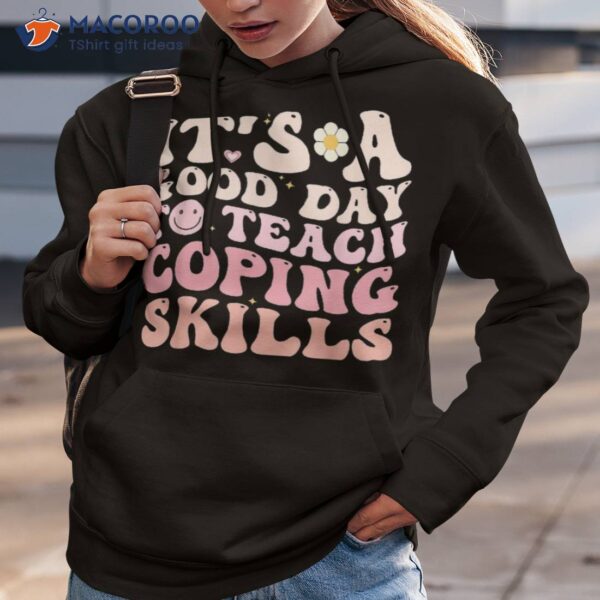 Teach Coping Skills Teacher Back To School Counselor Gifts Shirt