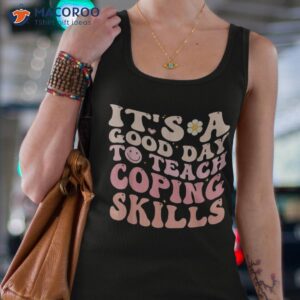 teach coping skills teacher back to school counselor gifts shirt tank top 4