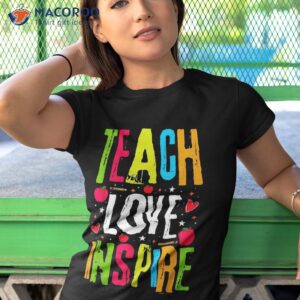 teach love and inse teaching lover back to school teacher shirt tshirt 1