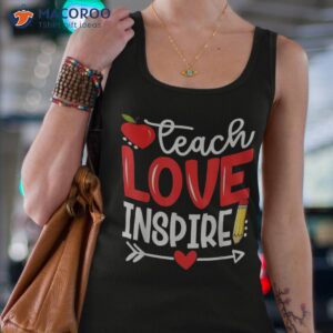 teach love and inspire teaching back to school teacher lover shirt tank top 4