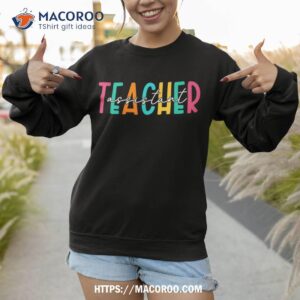 teacher assistant appreciation teaching school team squad shirt sweatshirt