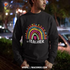 teacher colorful rainbow eletary school teachers shirt sweatshirt