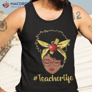 teacher life black afro african melanin back to school shirt tank top 3