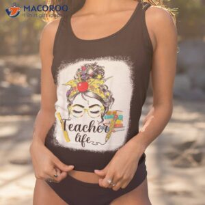 teacher life messy bun back to school first day of shirt tank top 1