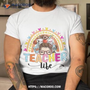 teacher life messy bun happy first day of school shirt tshirt