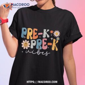 Teacher Student Prek Vibes Shirt Pre Kindergarten Team Shirt