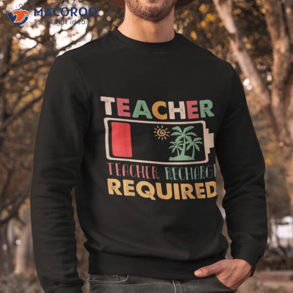 Teacher Summer Recharge Required Groovy Energy Funny Shirt