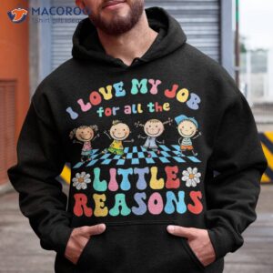 teacher teaching i love my job for all the little reasons shirt hoodie