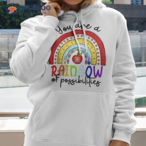 teacher you are a rainbow of possibilities shirt hoodie 2