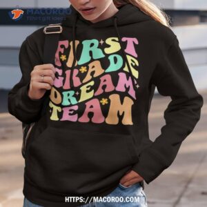 teachers kids back to school first day 1st grade dream team shirt hoodie 3