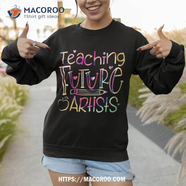 Teaching Future Artists Teacher Art Back To School Shirt