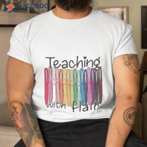 teaching with flair back to school shirt tshirt