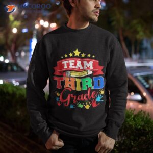 team 3rd third grade teacher or student back to school shirt sweatshirt