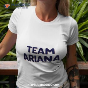 Team Ariana Ariana Grande Shirt