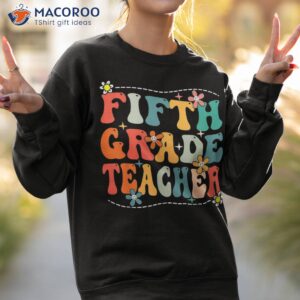 team fifth grade 5th teacher back to school first day shirt sweatshirt 2