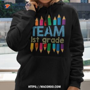 team first grade back to school 1st teacher student shirt hoodie