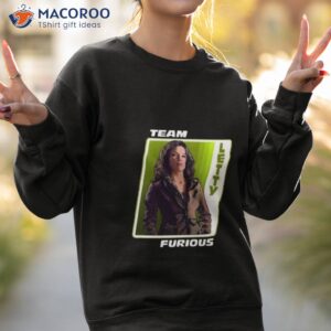 team furious letty fast and furious shirt sweatshirt 2