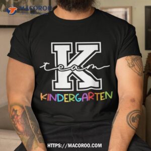 Team Kindergarten Team K Eletary Teacher Back To School Shirt